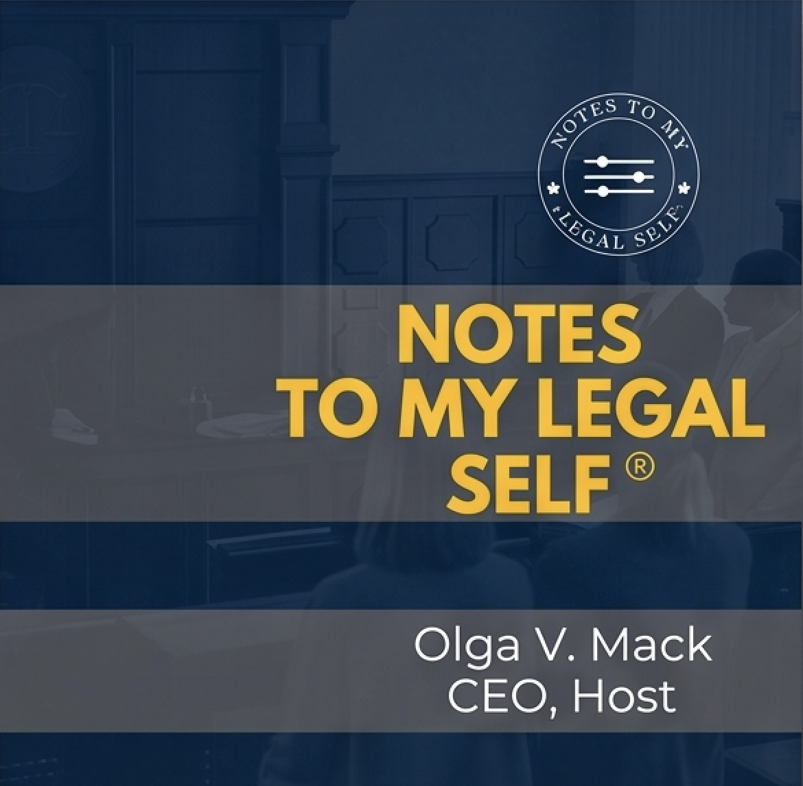 Notes to My (Legal) Self podcast cover art